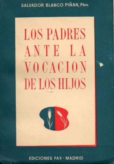 LOS PADRES ANTE LA VOCACIN DE LOS HIJOS.