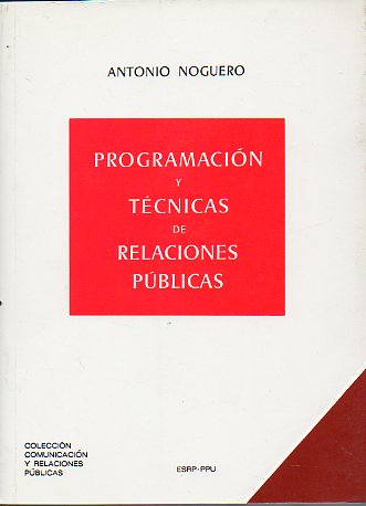 PROGRAMACIN Y TNICAS DE RELACIONES PBLICAS.