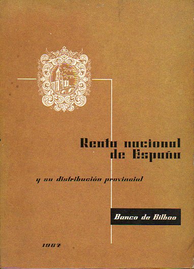 RENTA NACIONAL DE ESPAA Y SU DISTIRBUCIN PROVINCIAL. 1967.