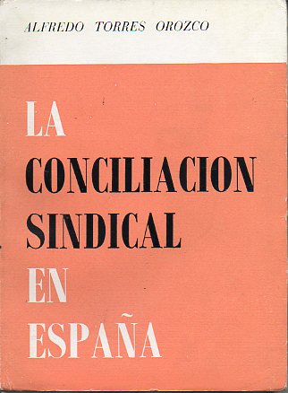 LA CONCILIACIN SINDICAL EN ESPAA.