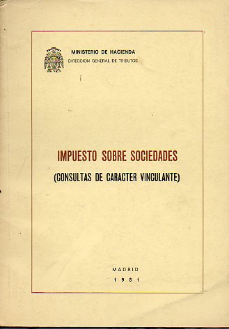 IMPUESTO SOBRE SOCIEDADES. Consultas de carcter vinculante.