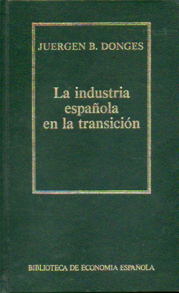 LA INDUSTRIA ESPAOLA EN LA TRANSICIN.