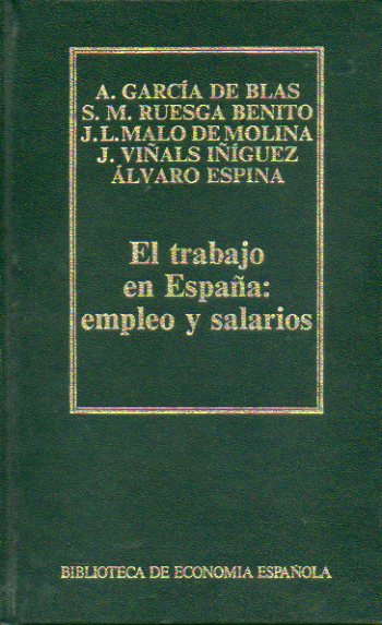 EL TRABAJO EN ESPAA: EMPLEO Y SALARIOS.