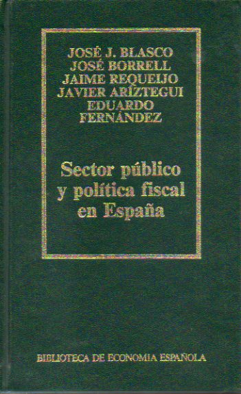 SECTOR PBLICO Y POLTICA FISCAL EN ESPAA.