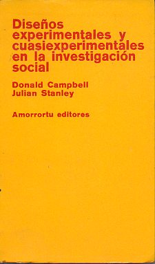 DISEOS EXPRIMENTALES Y CUASIEXPERIMENTALES EN LA INVESTIGACIN SOCIAL.