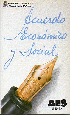 ACUERDO ECONMICO Y SOCIAL 1985-1986.