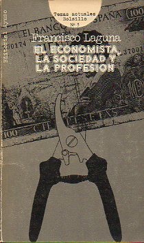 EL ECONOMISTA, LA SOCIEDAD Y LA PROFESIN.