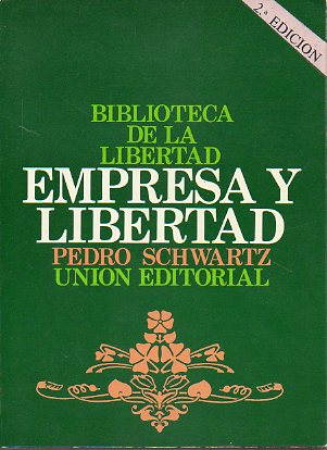 EMPRESA Y LIBERTAD. 2 edicin.