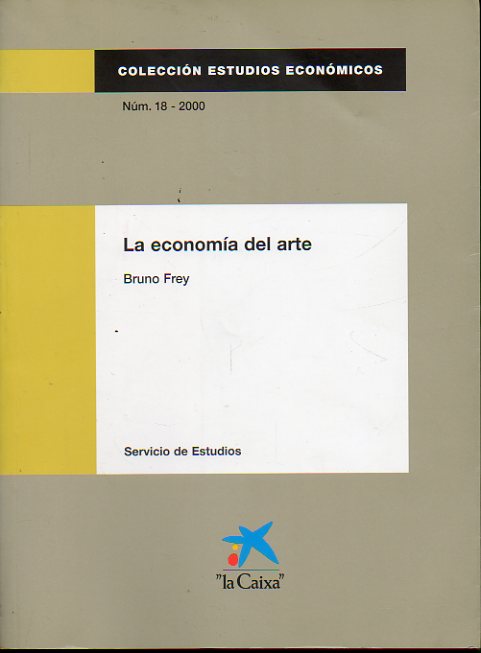 LA ECONOMA DEL ARTE. Edicin a cargo de Pedro Schwartz.