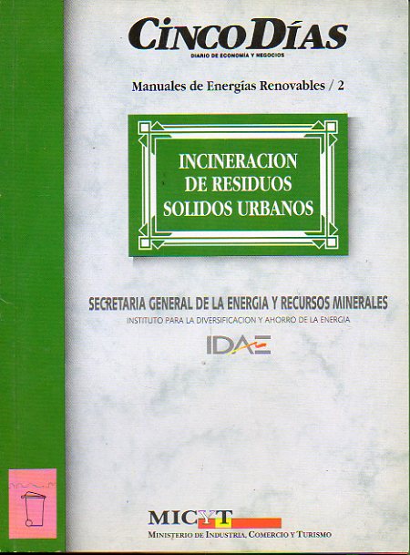 MANUALES DE ENERGAS RENOVABLES. 2. ICINERACIN DE RESIDUOS URBANOS.