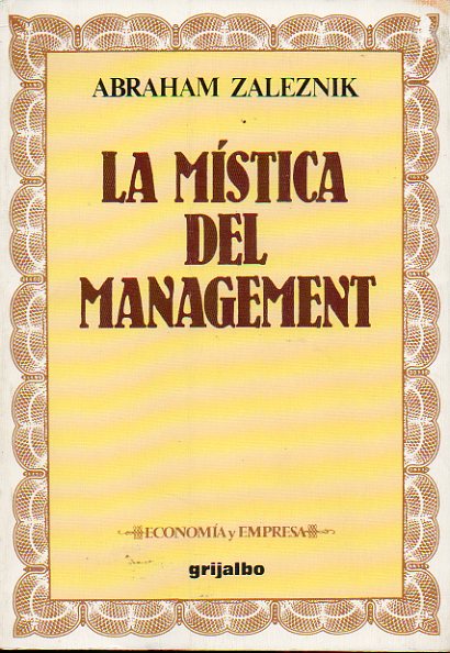 LA MSTICA DEL MANAGEMENT.