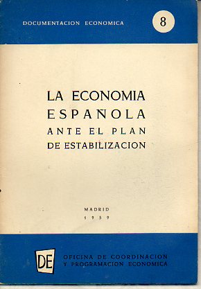 DOCUMENTACIN ECONMICA. N 8. LA ECONOMA ESPAOLA ANTE EL PLAN DE ESTABILIZACIN.