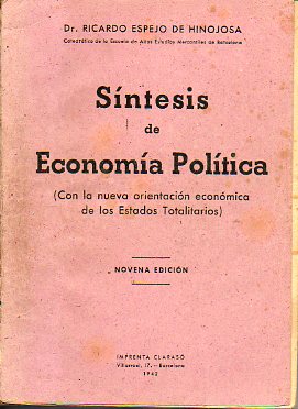 SNTESIS DE ECONOMA POLTICA. Con la nueva orientacin econmica de los estados totalitarios. 9 ed.