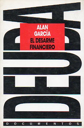 EL DESARME FINANCIERO. Pueblo y deuda en Amrica Latina.