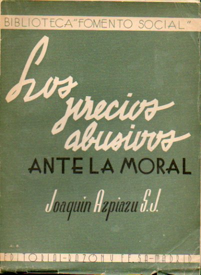 LOS PRECIOS ABUSIVOS ANTE LA MORAL.