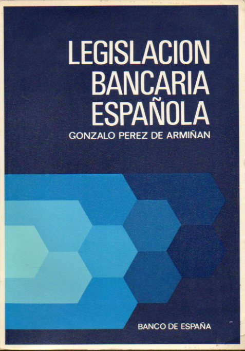 LEGISLACIN BANCARIA ESPAOLA. 4 ed. reimpr.