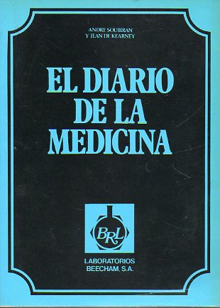 EL DIARIO DE LA MEDICINA. Del brujo curandero a los hombres de blanco.