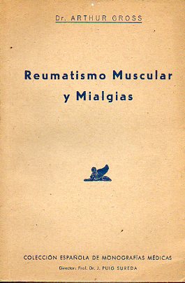 REUMATISMO MUSCULAR Y MIALGIAS / REFLEJOS CONDICIONADOS EN EL TRATAMIENTO DEL ALCOHOLISMO CRNICO.