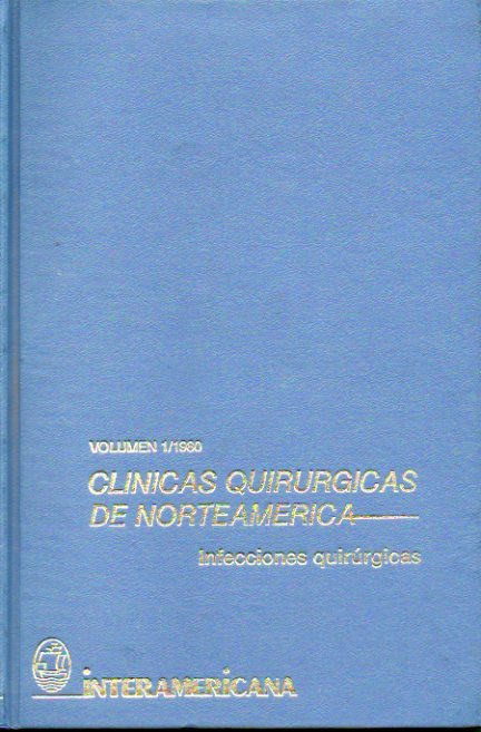 CLNICAS QUIRRGICAS DE NORTEAMRICA. Vol. 1 / 1980. INFECCIONES QUIRRGICAS.