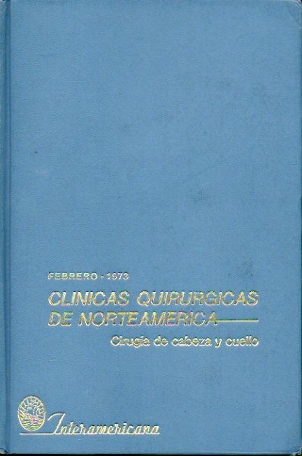 CLNICAS QUIRRGICAS DE NORTEAMRICA. CIRUGA DE CABEZA Y CUELLO.