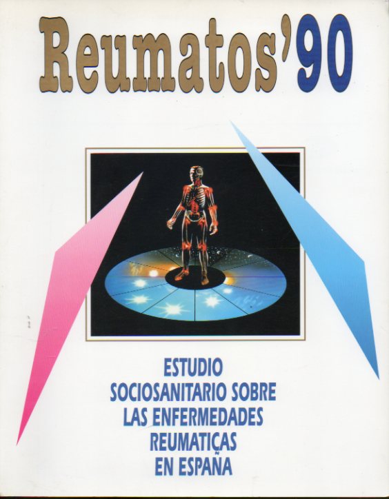 REUMATOS 90. Estudio sociosanitario sobre las enfermedades reumticas en Espaa.