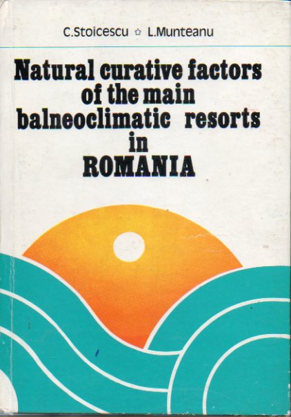 NATURAL CURATIVE FACTORS OF THE MAIN BALNEOCLIMATIC RESORTS IN ROMANIAl