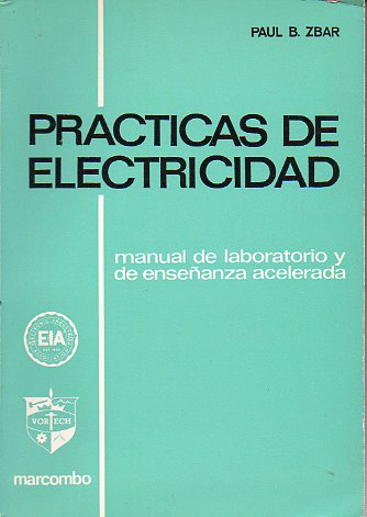 PRACTICAS DE ELECTRICIDAD. Manual de laboratorio y enseanza acelerada.