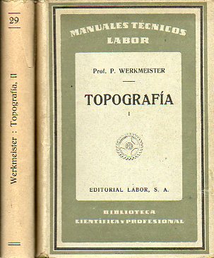 TOPOGRAFA. 2 Vols. Apndice: Resumen de las Instrucciones para los trabajos topogrficos efectuados por el Instituto Geogrfico y Catastral de Espaa