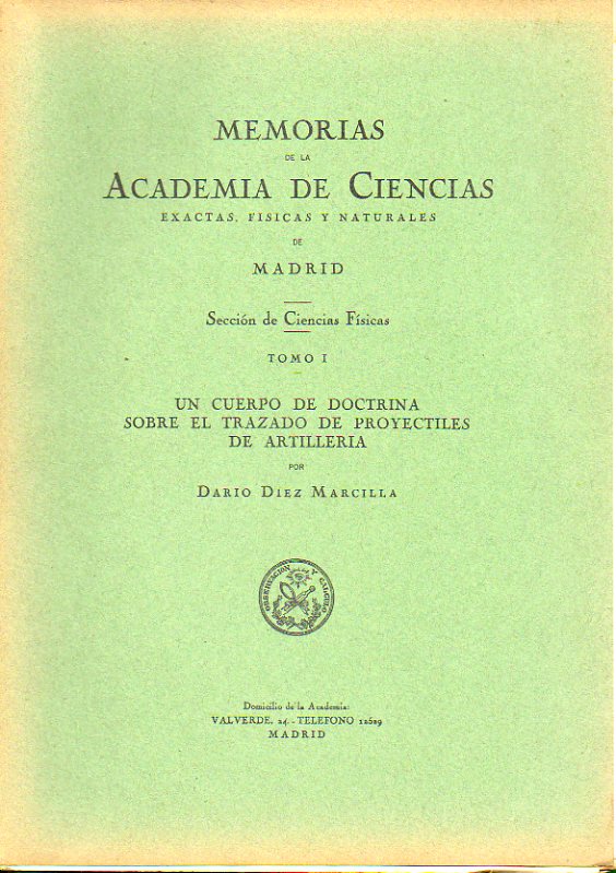 UN CUERPO DE DOCTRINA SOBRE EL TRAZADO DE PROYECTILES DE ARTILLERIA.