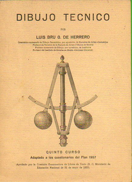 DIBUJO TECNICO. 5 curso, adaptado a los cuestionarios del Plan 1957.