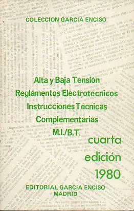 ALTA Y BAJA TENSIN. REGLAMENTOS ELECTROTCNICOS. INSTRUCCIONES TCNICAS COMPLEMENTARIAS. M.I. / B.T.