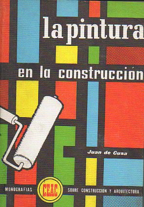 LA PINTURA EN LA CONSTRUCCIN.