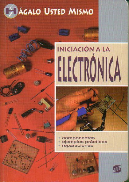 INCIACIN A LA ELECTRNICA.