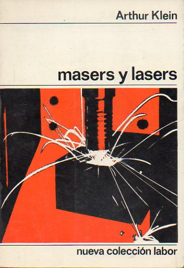 MASERS Y LASERS. Con 65 figs.