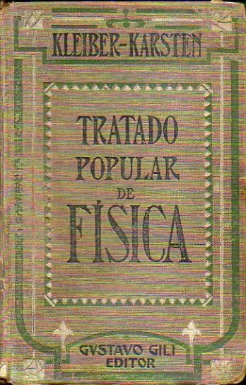 TRATADO POPULAR DE FSICA. Con 485 figs.