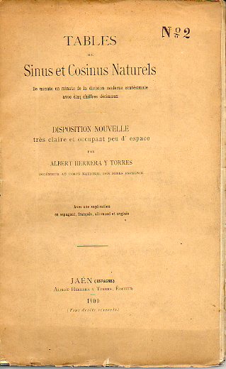 TABLES DE SINUS ET COSINUS NATURELS. De minute en minute de la division moderne centsimale avec cinq chiffres dcimaux. Disposition nouvelle trs cla