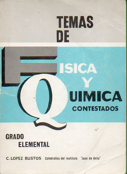 TEMAS DE FSICA Y QUMICA CONTESTADOS. Grado Elemental.