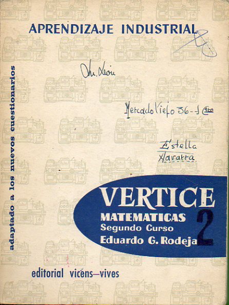 VRTICE. CURSO DE MATEMTICAS. Segundo Curso de Aprendizaje Industrial.