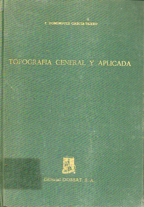 TOPOGRAFA GENERAL Y APLICADA. 5 ed. Ilustr. con 538 figs.