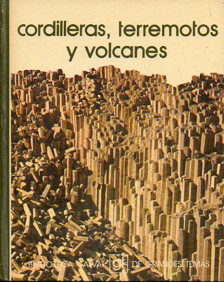 CORDILLERAS, TERREMOTOS Y VOLCANES. Entrevista con Haroun Tazieff.