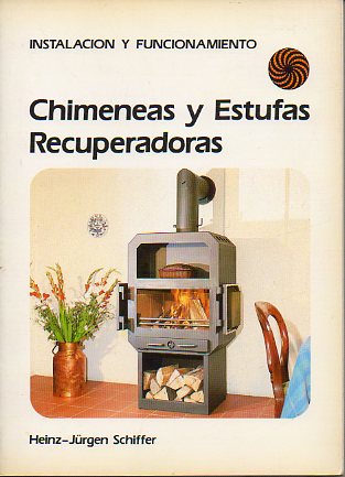 CHIMENEAS Y ESTUFAS RECUPERADORAS.