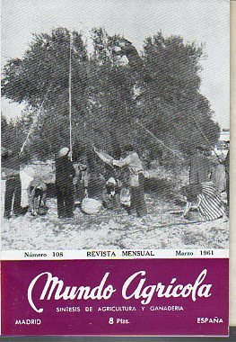 MUNDO AGRCOLA. Revista Mensual. Sntesis de Agricultura y Ganadera. N 108.
