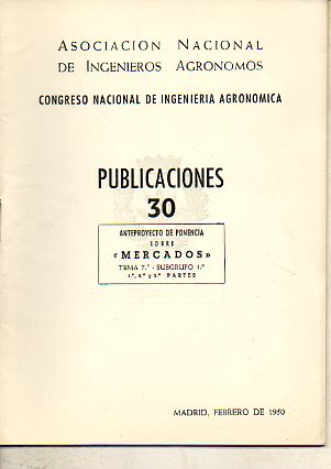 ANTEPROYECTO DE PONENCIA SOBRE MERCADOS. Tema 7. Subgrupo 1. 1, 2 y 3 partes.