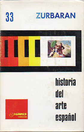 Diapositivas. HISTORIA DEL ARTE ESPAOL. 33. ZURBARN.