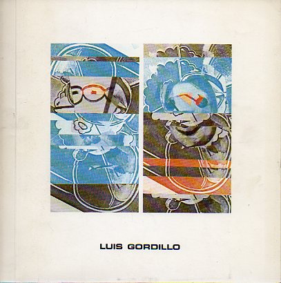 LUIS GORDILLO. Exposicin en el Museo de Bella Artes de Bilbao. Septiembre-Octubre 1981.