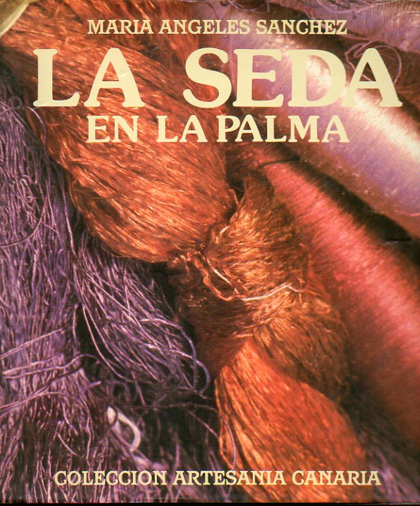 LA SEDA EN LA PALMA.