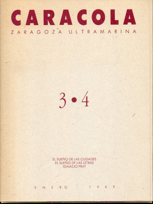 CARACOLA. ZARAGOZA ULTRAMARINA. Nos. 3/4. EL SUEO DE LAS CIUDADES. EL SUEO DE LAS LETRAS. OULIPO: LA LITERATURA POTENCIAL. IGNACIO PRAT.