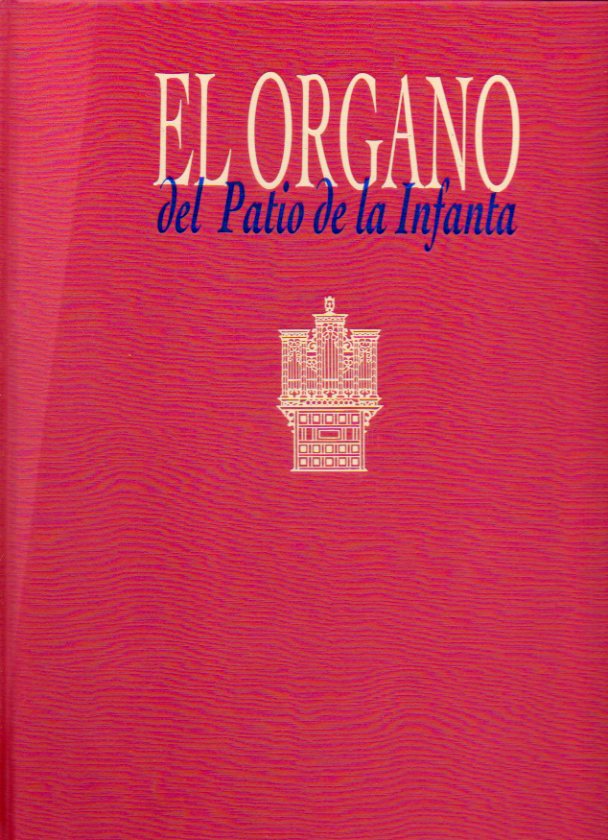 EL RGANO DEL PATIO DE LA INFANTA.