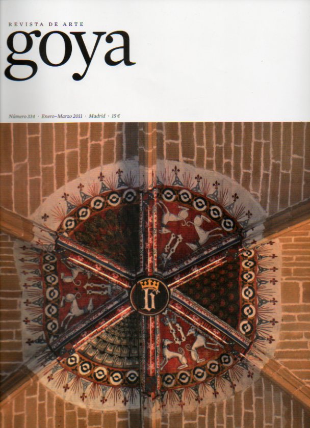 GOYA. Revista de Arte. N 334. Castilla, el Concilio de COnstanza y la promocin artstioca de don Sancho de Rojas; La arquitectura medieval sevillana