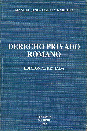 DERECHO PRIVADO ROMANO. Edicin abreviada.